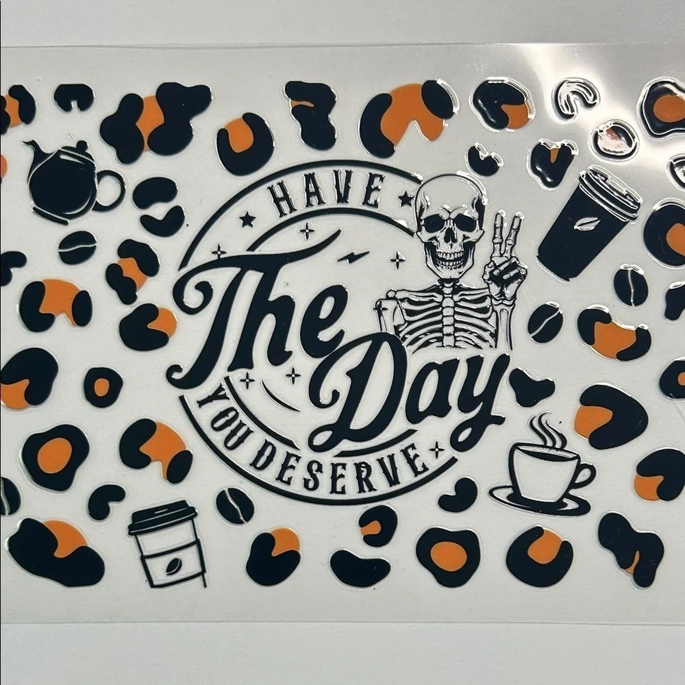 Day You Deserve Leopard Print Cup Decal 200